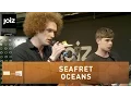 Seafret - Oceans - Live at joiz