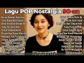Download Lagu Lagu Nostalgia Tembang Kenangan☘️Lagu Pop Lawas 80an 90an Indonesia☘️Terpopuler Paling Dicari 💝