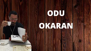 1º Odu -  Odu Okaran