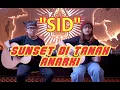 Download Lagu SUNSET DITANAH ANARKI - SID (Cover by DwiTanty)