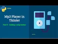 Mp3 Player in Tkinter - Part 5
