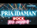 Lagu PRIA IDAMAN [ RITA SUGIARTO ] ROCK VERSION