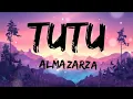 Download Lagu Alma Zarza - tutu(lyrics)[tiktok song]
