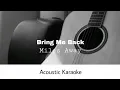 Download Lagu Miles Away feat Claire Ridgely - Bring Me Back (Acoustic Karaoke)