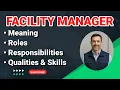 Facility Manager Job Description Roles and Responsibilities Qualities Skills Duties