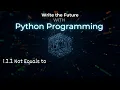 1 2 2 Not Equals to Comparison Operator Types of operator Python programming language