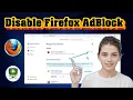How To Disable Ad Blocker In Firefox Complete Guide