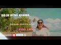 Download Lagu KO SU KENA KARMA ||MACE PURBA ft. D'ari