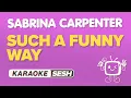 Lagu Sabrina Carpenter - Such A Funny Way (Karaoke)