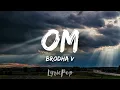 OM - Brodha V [Lyric Video]