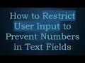 How to Restrict User Input to Prevent Numbers in Text Fields