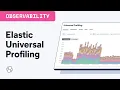 Elastic Universal Profiling