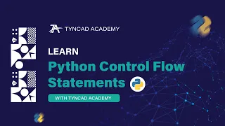 Mastering Python Control Flow Statements Complete Guide for Beginners - Part 2