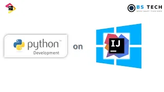 Installation Series Create Python project in Intellij IDEA CE on Windows BS Tech