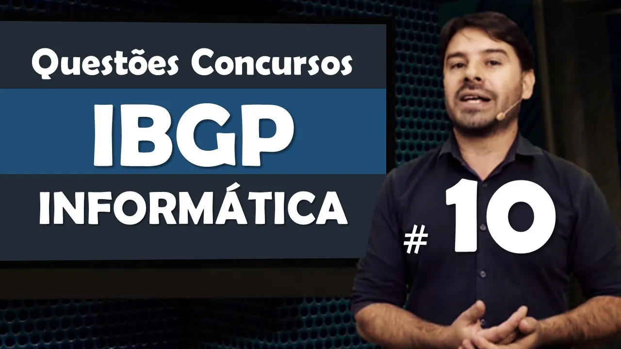 IBGP Questões de Informática para Concursos - Questão 10
