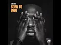 Timaya - Born to win  (Official Audio)