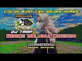 Download Lagu DJ Trap Bende Yoluma Giderim_Andalan Brewog Audio Saat Cek Sound Horeg Bass Panjang