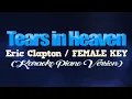 TEARS IN HEAVEN - Eric Clapton/FEMALE KEY (KARAOKE PIANO VERSION)