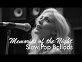 Lagu Memories of the Night. Slow Pop Ballads. Love songs