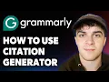 How to Use Grammarly Citation Generator 2025 Full Guide