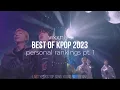 BEST OF KPOP 2023: TITLE TRACKS