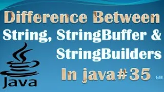 Difference between String Stringbuffer and Stringbuilder in java explain in Hindi