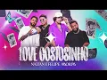 Love Gostosinho - Nattan e Felipe Amorim (DVD AO VIVO)