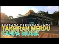 Download Lagu TAKBIRAN MERDU 2024 FULL TANPA MUSIK | GEMA TAKBIR IDUL FITRI TERBARU BIKIN MERINDING