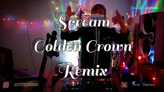 Download DJ SCREAM GOLDEN CROWN [BREAKBEAT KOTA] || BABANG GREBBEK COVER [REUPLOAD] MP3