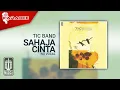 Download Lagu Tic Band - Sahaja Cinta (Official Karaoke Video) | No Vocal