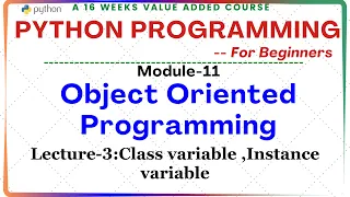 Python Programming for Beginners M-11 Object Oriented Programming Lect-3 Class Instance variable