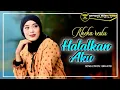 Download Lagu Rheka Restu - HALALKAN AKU (Official Music Video) Bukan Ku Tak Percaya Yang Namanya Cinta