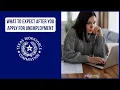 What to Expect After You Apply for Unemployment Benefits