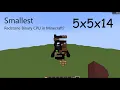 Smallest Redstone Binary CPU in Minecraft to my knowledge 5x5x14