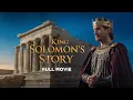 Download Lagu The Complete Story of King Solomon | The Book of Kings Explained (Full Movie)