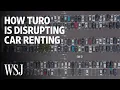 Why Turo the Airbnb for Cars Is Angering Rental Companies WSJ