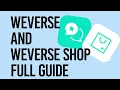 Weverse and Weverse Shop App Guide Web Version Tutorial