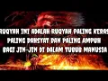 Download Lagu AYAT RUQYAH KERAS | PENYIKSA JIN YANG BANDEL DALAM TUBUH | REAKSI KERAS
