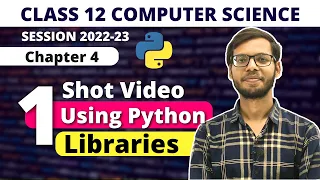 Chapter 4 Using Python Libraries One Shot Class 12 Computer Science in Hindi By Vishal Kumar
