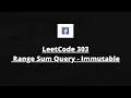 LeetCode Patterns LeetCode 303 Range Sum Query - Immutable Python
