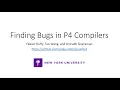 Fabian Ruffy NYU - Gauntlet Finding Bugs in Compilers for Programmable Packet Processing