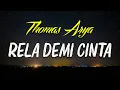 Download Lagu Thomas Arya - Rela Demi Cinta [Official Music Video HD]