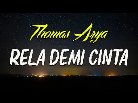 Download MP3 Thomas Arya - Rela Demi Cinta [Official Music Video HD]