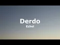 Ezhel - Derdo(Sözleri - Lyrics)