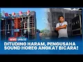 Download Lagu Fatwa Haram Sound Horeg Usik Pengusaha, Minta Aspek Ekonomi Dipertimbangkan
