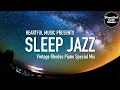 Lagu Sleep Jazz (Vintage Rhodes Piano) Special Mix【For Work / Study】Restaurants BGM, Lounge shop Music.
