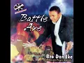 Lagu Battle Axe, Pt. 2 – Bro. Dan Ike | Official Audio