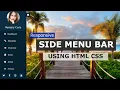 Responsive Sidebar Menu using HTML CSS Javascript Sidebar Menu Using Only HTML and CSS
