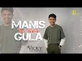 Download Lagu Vicky Salamor - Manis Tapi Bukan Gula (Official Video)