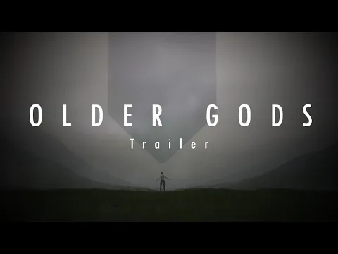 OLDER GODS TRAILER - 2023